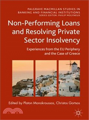 Non-Performing Loans and Resolving Private Sector Insolvency ─ Experiences from the EU Periphery and the Case of Greece