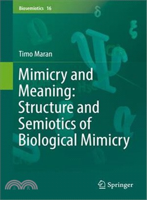 Mimicry and Meaning ― Structure and Semiotics of Biological Mimicry