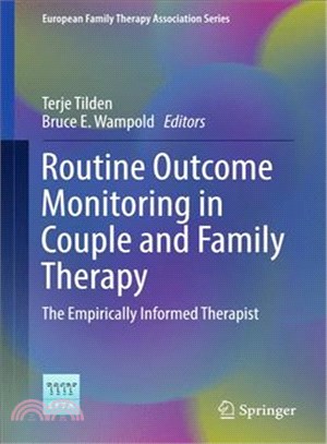 Routine Outcome Monitoring in Couple and Family Therapy ― The Empirically Informed Therapist