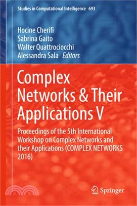 Complex Networks & Their Applications 5 ― Proceedings of the 5th International Workshop on Complex Networks and Their Applications