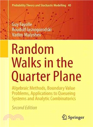 Random Walks in the Quarter-plane ― Algebraic Methods, Boundary Value Problems, Applications to Queueing Systems and Analytic Combinatorics