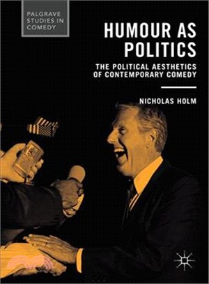 Humour As Politics ― The Political Aesthetics of Contemporary Comedy