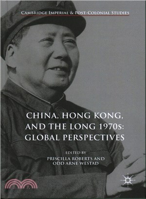 China, Hong Kong, and the Long 1970s ─ Global Perspectives