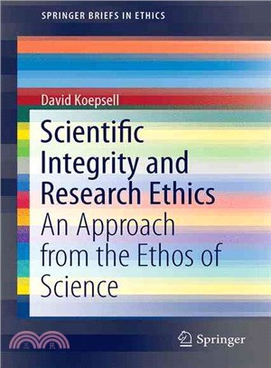 Scientific Integrity and Research Ethics ― An Approach from the Ethos of Science