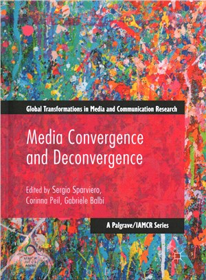 Media Convergence and Deconvergence