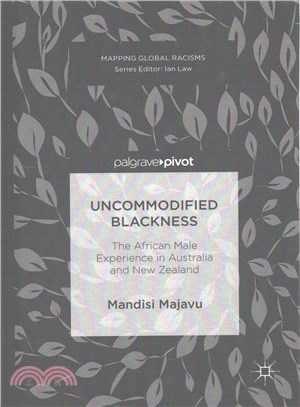 Uncommodified Blackness ─ The African Male Experience in Australia and New Zealand