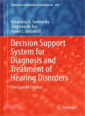 Decision Support System for Diagnosis and Treatment of Hearing Disorders ― The Case of Tinnitus