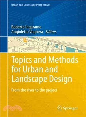 Topics and Methods for Urban and Landscape Design ― From the River to the Project