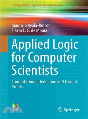 Applied Logic for Computer Scientists ― Computational Deduction and Formal Proofs