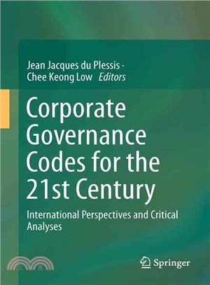 Corporate Governance Codes for the 21st Century ─ International Perspectives and Critical Analyses