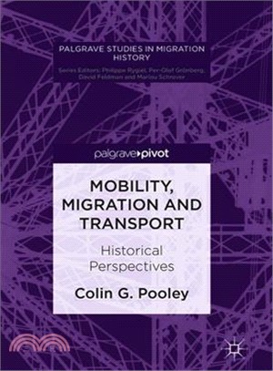 Mobility, Migration and Transport ― Historical Perspectives