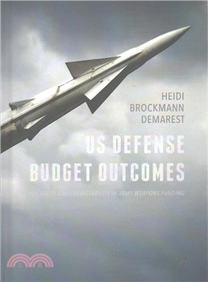 US Defense Budget Outcomes ─ Volatility and Predictability in Army Weapons Funding