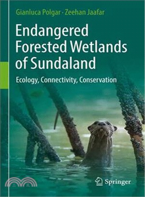 Endangered Forested Wetlands of Sundaland ― Ecology, Connectivity, Conservation