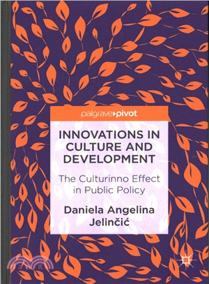 Innovations in Culture and Development ─ The Culturinno Effect in Public Policy