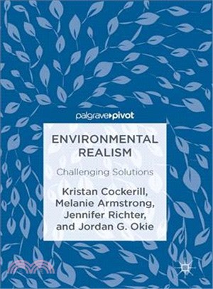 Environmental Realism ─ Challenging Solutions