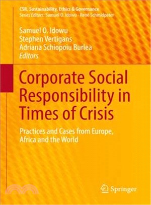 Corporate Social Responsibility in Times of Crisis ― Practices and Cases from Europe, Africa and the World