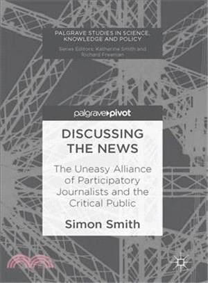 Discussing the News ─ The Uneasy Alliance of Participatory Journalists and the Critical Public