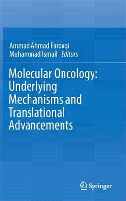 Molecular Oncology ― Underlying Mechanisms and Translational Advancements