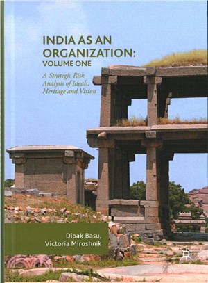 India As an Organization ― A Strategic Risk Analysis of Ideals, Heritage and Vision