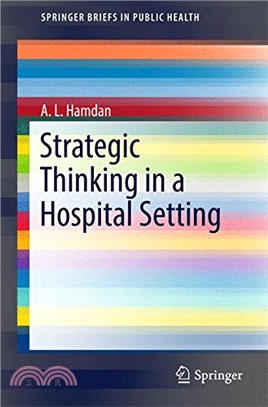 Strategic thinking in a hospital setting /