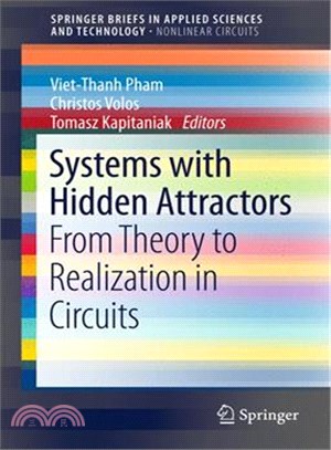 Systems With Hidden Attractors ― From Theory to Realization in Circuits