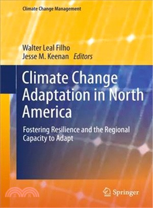 Climate Change Adaptation in North America ― Fostering Resilience and the Regional Capacity to Adapt