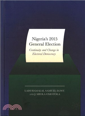 Nigeria's 2015 General Elections ― Continuity and Change in Electoral Democracy