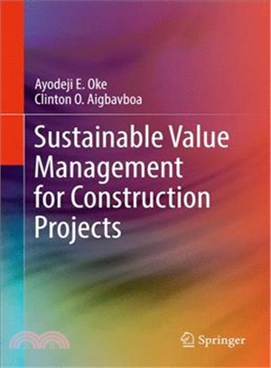 Sustainable Value Management for Construction Projects ― A Tool for Construction Sustainability