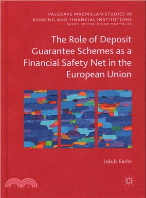 The Role of Deposit Guarantee Schemes As a Financial Safety Net in the European Union