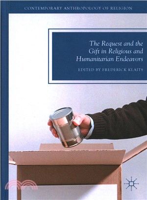 The Request and the Gift in Religious and Humanitarian Endeavors