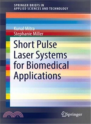 Short Pulse Laser Systems for Biomedical Applications
