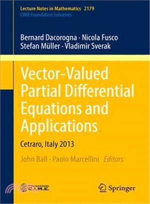 Vector-valued Partial Differential Equations and Applications ― Cetraro, Italy 2013