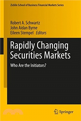 Rapidly Changing Securities Markets ― Who Are the Initiators?