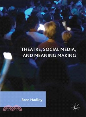 Theatre, social media, and m...
