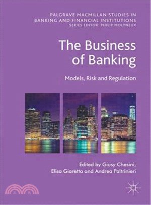 The Business of Banking ― Models, Risk and Regulation