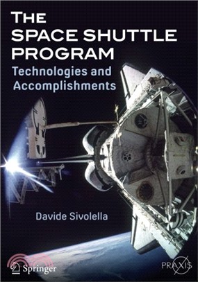The Space Shuttle Program ─ Technologies and Accomplishments