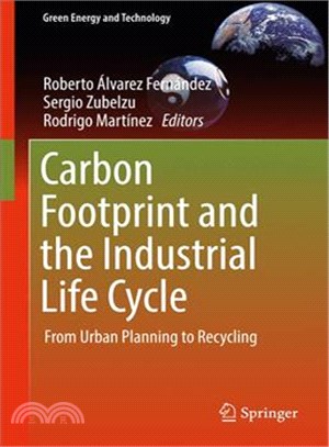 Carbon Footprint and the Industrial Life Cycle ― From Urban Planning to Recycling