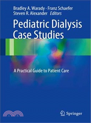 Pediatric Dialysis Case Studies ― A Practical Guide to Patient Care
