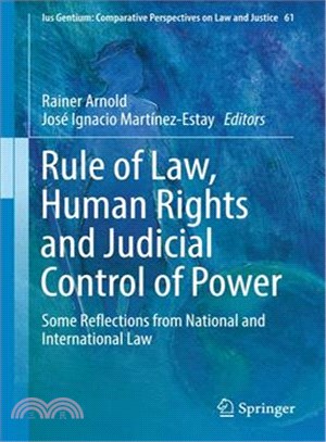 Rule of Law, Human Rights and Judicial Control of Power ─ Some Reflections from National and International Law