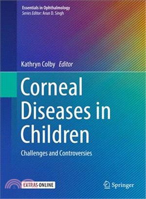 Corneal Diseases in Children ― Challenges and Controversies