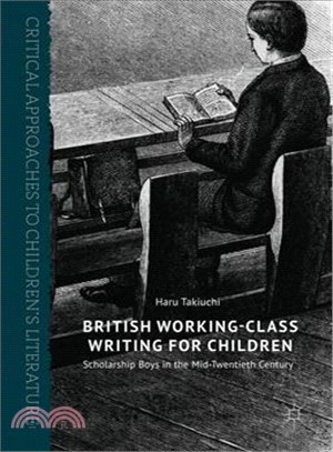 British Working-Class Writing for Children ─ Scholarship Boys in the Mid-twentieth Century