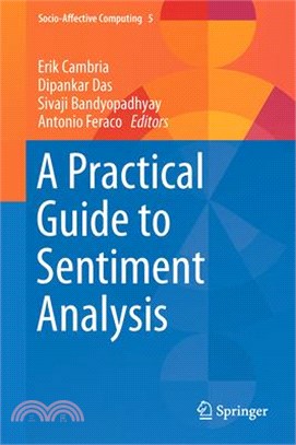 A Practical Guide to Sentiment Analysis