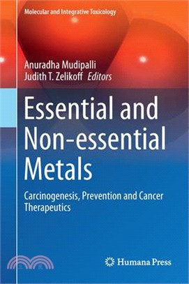 Essential and Non-essential Metals ― Carcinogenesis, Prevention and Cancer Therapeutics