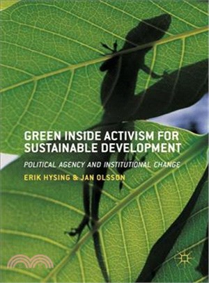 Green Inside Activism for Sustainable Development ― Political Agency and Institutional Change