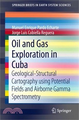 Oil and Gas Exploration in Cuba ― Geological-structural Cartography Using Potential Fields and Airborne Gamma Spectrometry