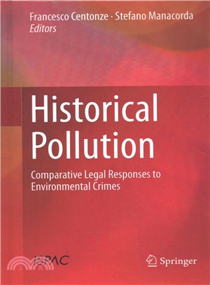Historical Pollution ─ Comparative Legal Responses to Environmental Crimes