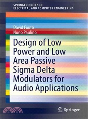 Design of Low Power and Low Area Passive Sigma Delta Modulators for Audio Applications