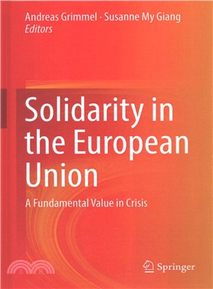 Solidarity in the European Union ― A Fundamental Value in Crisis