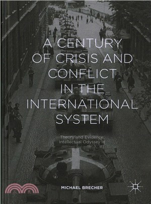 A Century of Crisis and Conflict in the International System ― Theory and Evidence: Intellectual Odyssey