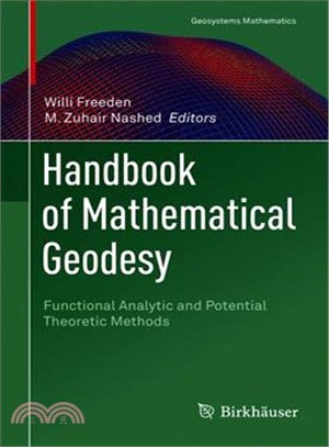 Handbook of Mathematical Geodesy ― Functional Analytic and Potential Theoretic Methods